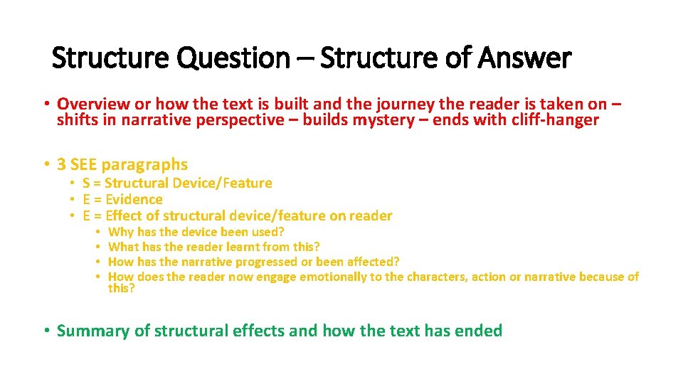 Structure Question – Structure of Answer • Overview or how the text is built