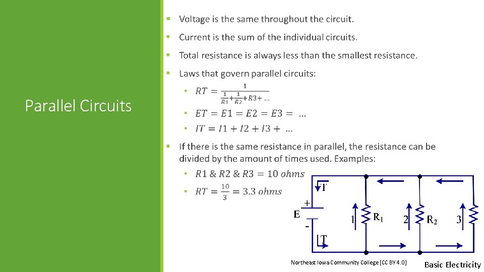 § Parallel Circuits Northeast Iowa Community College [CC BY 4. 0] Basic Electricity 