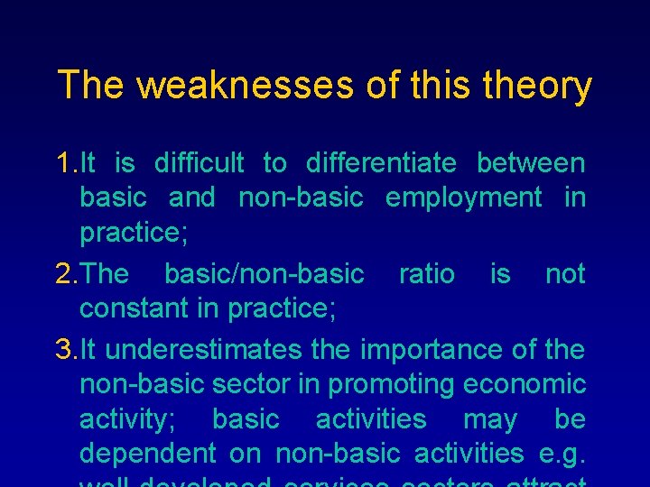The weaknesses of this theory 1. It is difficult to differentiate between basic and