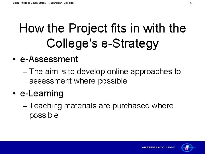 Solar Project Case Study – Aberdeen College How the Project fits in with the