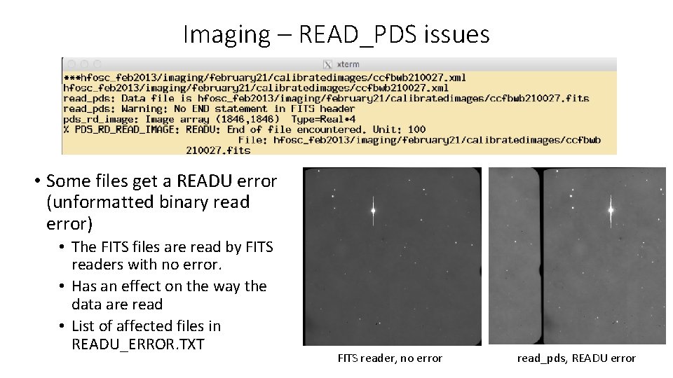 Imaging – READ_PDS issues • Some files get a READU error (unformatted binary read