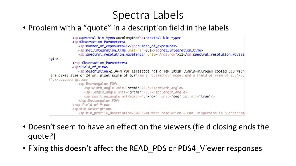 Spectra Labels • Problem with a “quote” in a description field in the labels