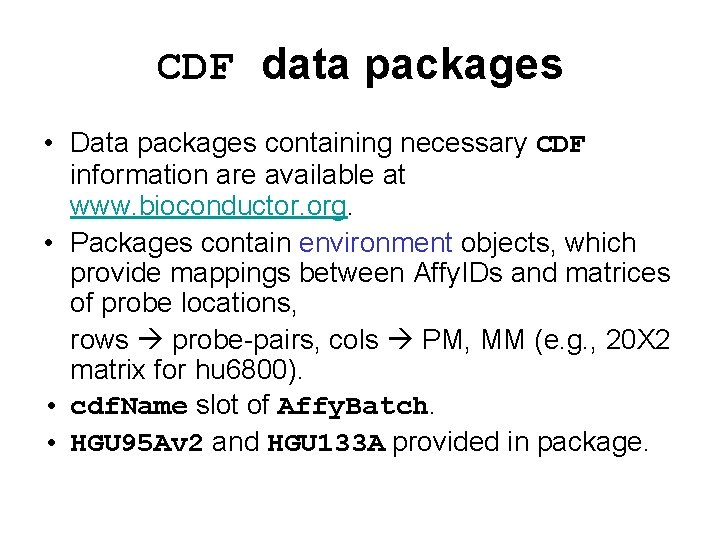 CDF data packages • Data packages containing necessary CDF information are available at www.