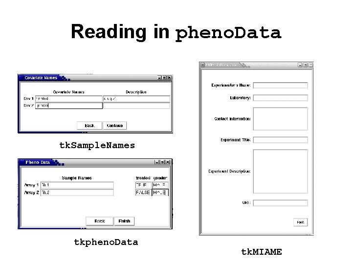 Reading in pheno. Data tk. Sample. Names tkpheno. Data tk. MIAME 