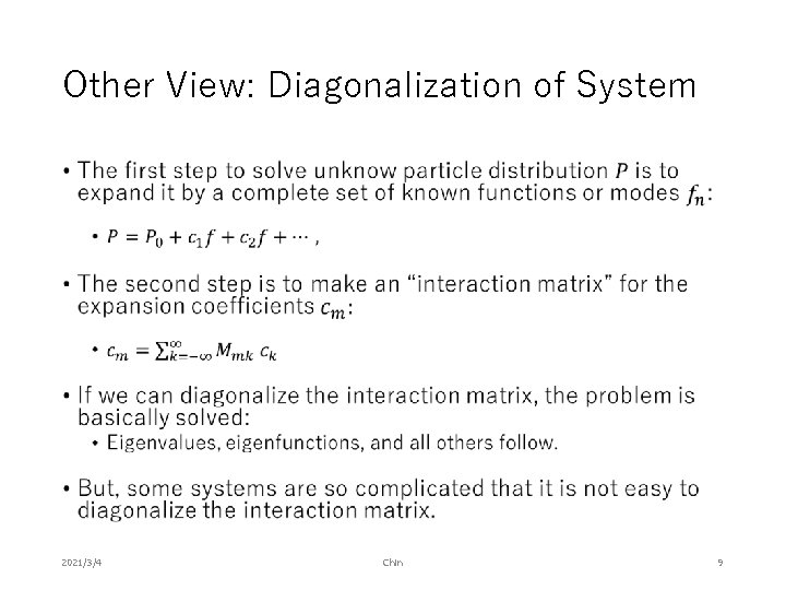 Other View: Diagonalization of System • 2021/3/4 Chin 9 