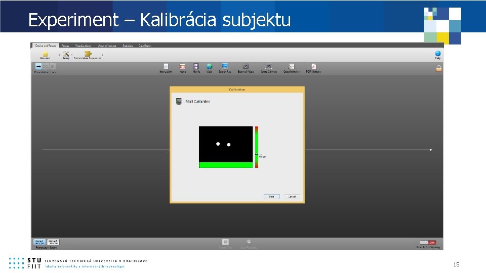 Experiment – Kalibrácia subjektu 15 