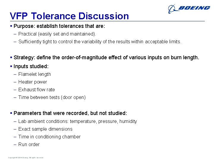 VFP Tolerance Discussion § Purpose: establish tolerances that are: – Practical (easily set and