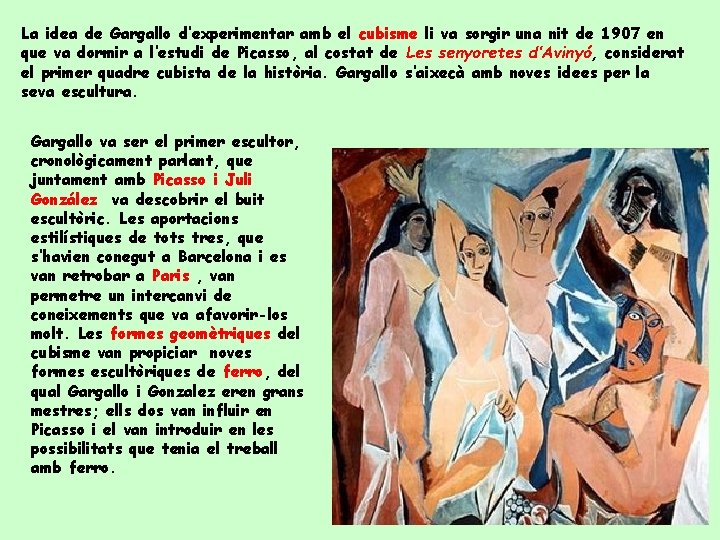 La idea de Gargallo d’experimentar amb el cubisme li va sorgir una nit de