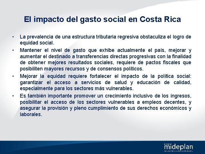 El impacto del gasto social en Costa Rica • • La prevalencia de una