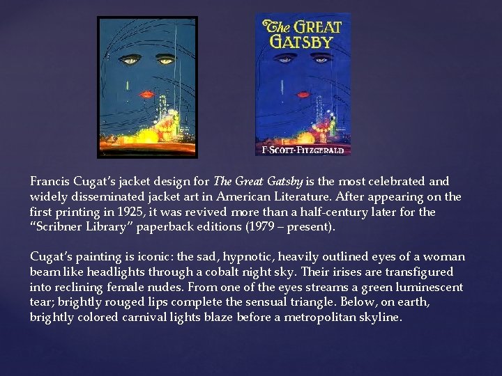 Francis Cugat’s jacket design for The Great Gatsby is the most celebrated and widely