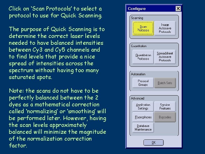 Click on ‘Scan Protocols’ to select a protocol to use for Quick Scanning. The