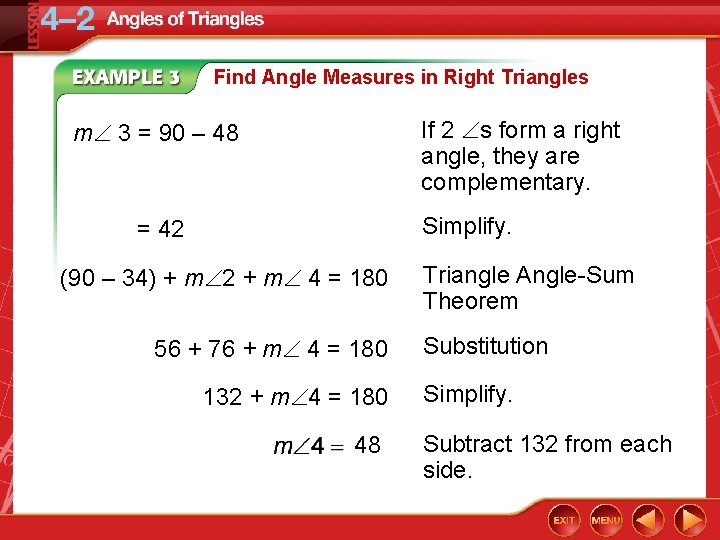 Find Angle Measures in Right Triangles If 2 s form a right angle, they