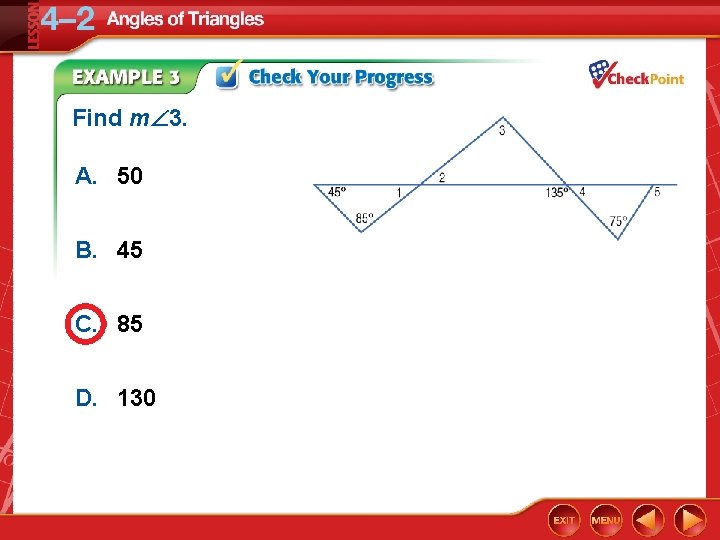 Find m 3. A. 50 B. 45 C. 85 D. 130 