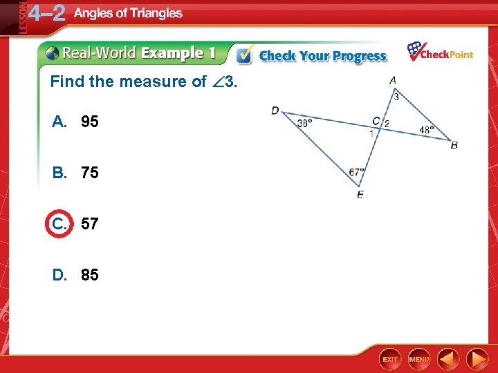 Find the measure of 3. A. 95 B. 75 C. 57 D. 85 