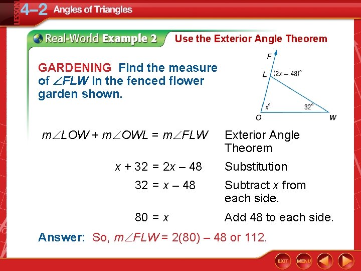 Use the Exterior Angle Theorem GARDENING Find the measure of FLW in the fenced