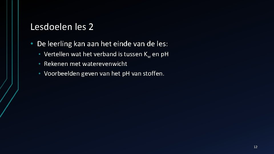 Lesdoelen les 2 • De leerling kan aan het einde van de les: Vertellen