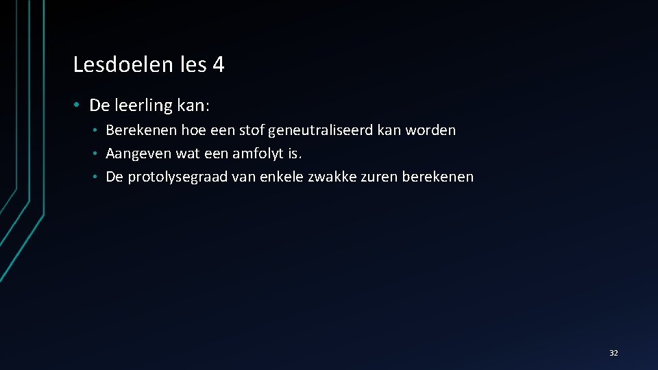 Lesdoelen les 4 • De leerling kan: Berekenen hoe een stof geneutraliseerd kan worden