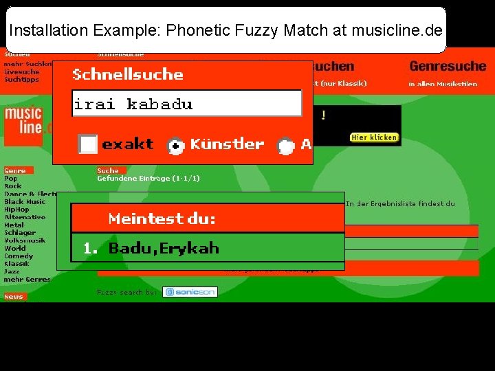 Installation Example: Phonetic Fuzzy Match at musicline. de Andreas Klüter NLP System Software Engineering