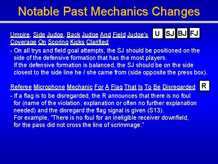 Notable Past Mechanics Changes Umpire, Side Judge, Back Judge And Field Judge’s U SJ