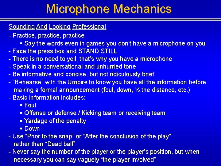 Microphone Mechanics Sounding And Looking Professional - Practice, practice § Say the words even