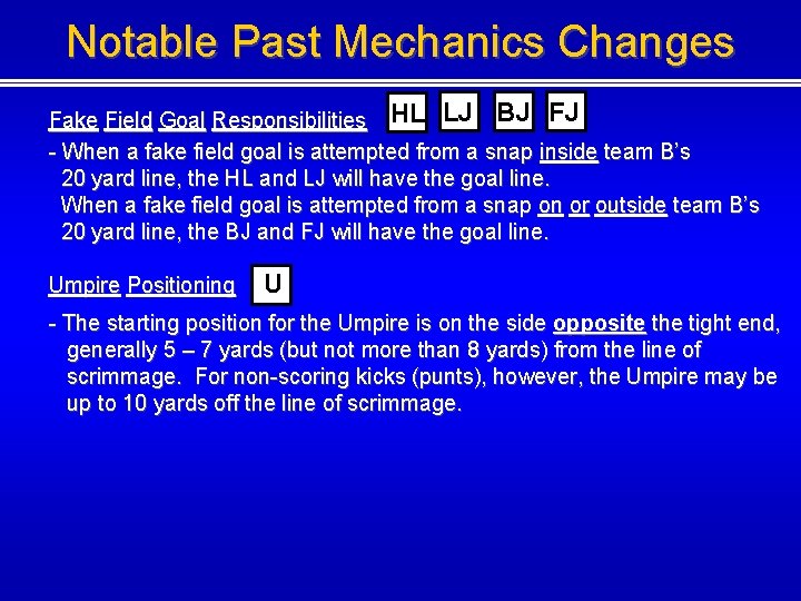 Notable Past Mechanics Changes Fake Field Goal Responsibilities HL LJ BJ FJ - When