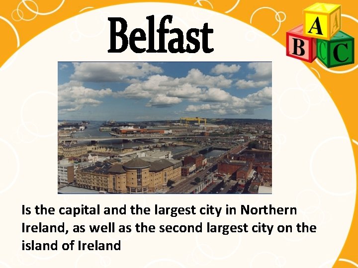 Is the capital and the largest city in Northern Ireland, as well as the