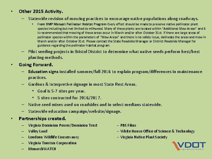  • Other 2015 Activity. – Statewide revision of mowing practices to encourage native