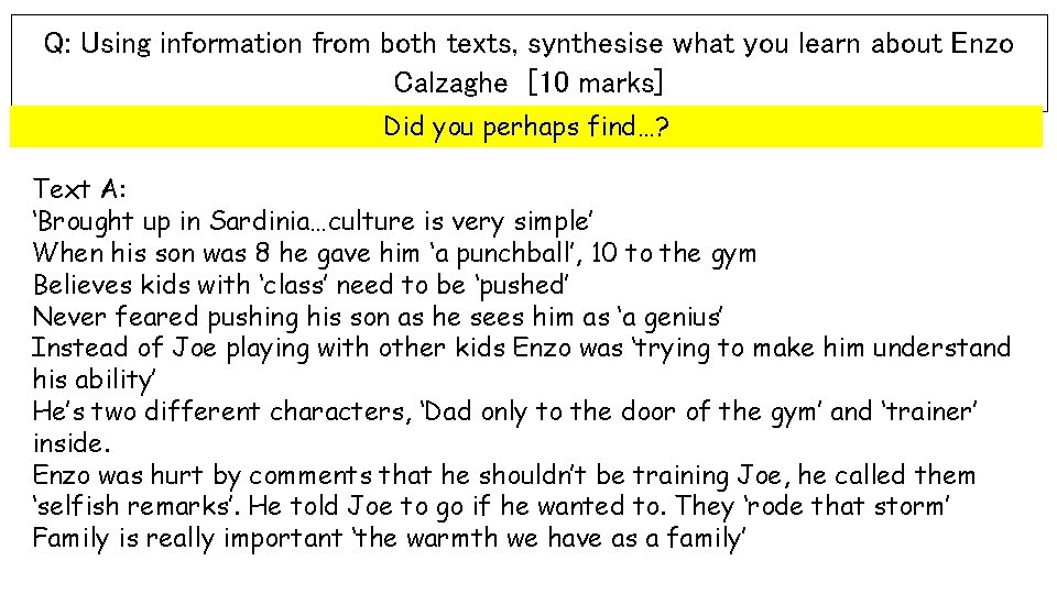 Q: Using information from both texts, synthesise what you learn about Enzo Calzaghe [10