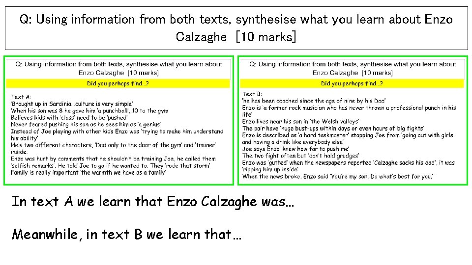 Q: Using information from both texts, synthesise what you learn about Enzo Calzaghe [10