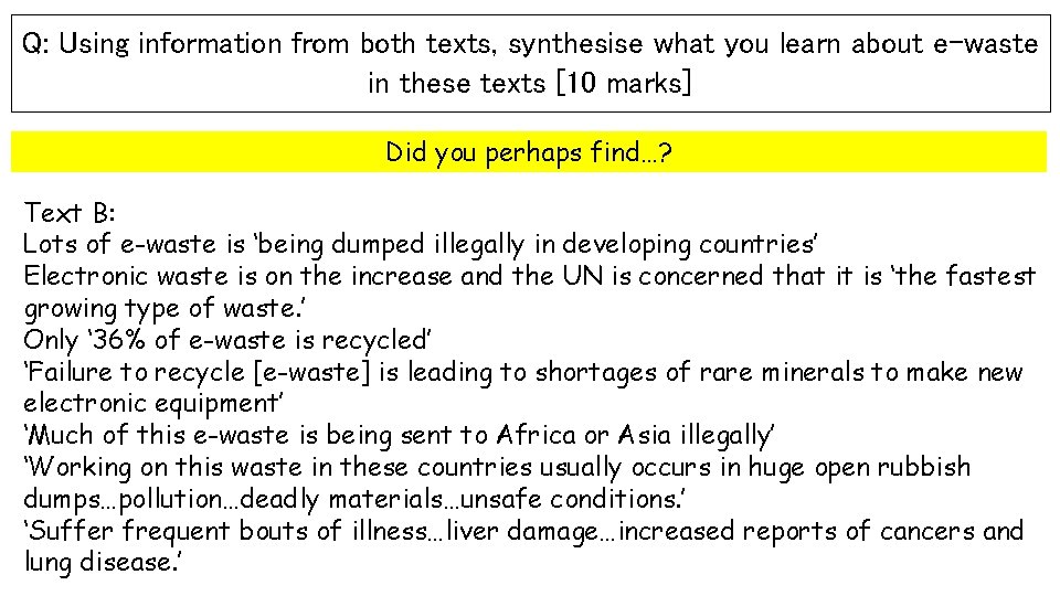 Q: Using information from both texts, synthesise what you learn about e-waste in these