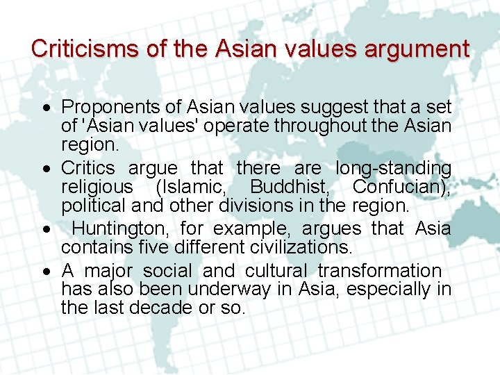 Criticisms of the Asian values argument Proponents of Asian values suggest that a set Criticisms of the Asian values argument Proponents of Asian values suggest that a set