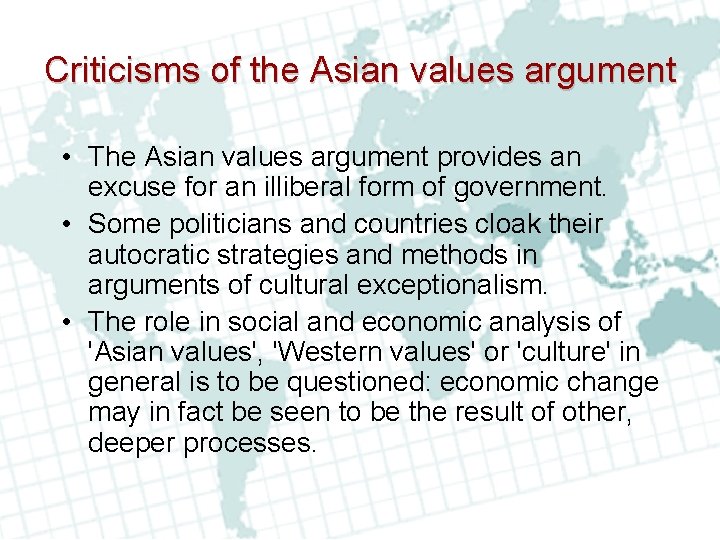 Criticisms of the Asian values argument • The Asian values argument provides an excuse Criticisms of the Asian values argument • The Asian values argument provides an excuse