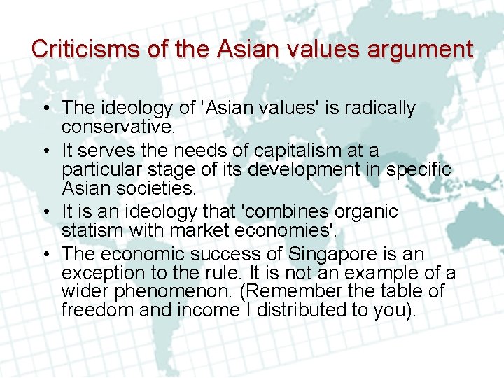 Criticisms of the Asian values argument • The ideology of 'Asian values' is radically Criticisms of the Asian values argument • The ideology of 'Asian values' is radically