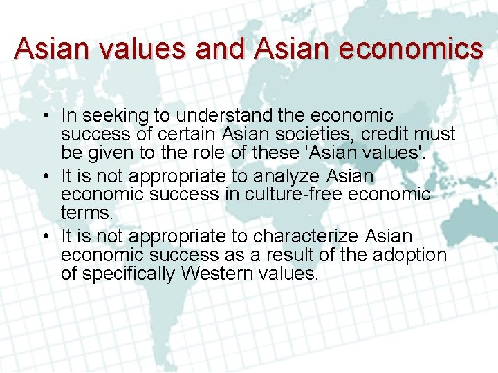 Asian values and Asian economics • In seeking to understand the economic success of Asian values and Asian economics • In seeking to understand the economic success of