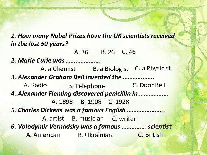 1. How many Nobel Prizes have the UK scientists received in the last 50