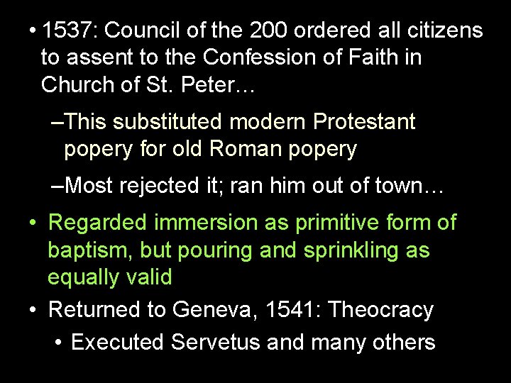  • 1537: Council of the 200 ordered all citizens to assent to the