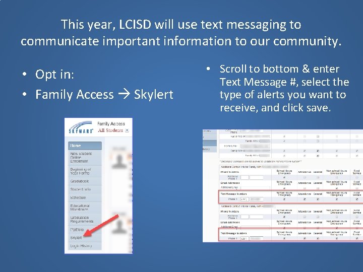 This year, LCISD will use text messaging to communicate important information to our community.