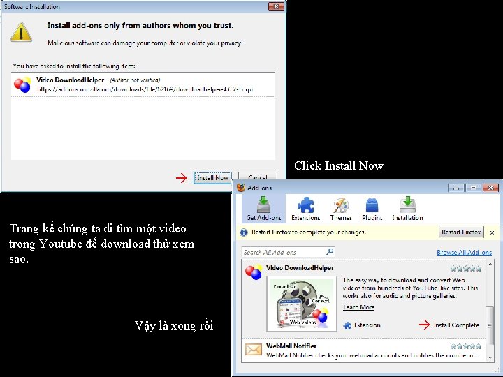 Click Install Now Trang kế chúng ta đi tìm một video trong Youtube để