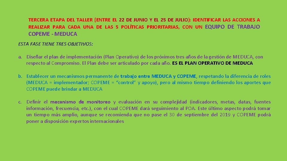TERCERA ETAPA DEL TALLER (ENTRE EL 22 DE JUNIO Y EL 25 DE JULIO):