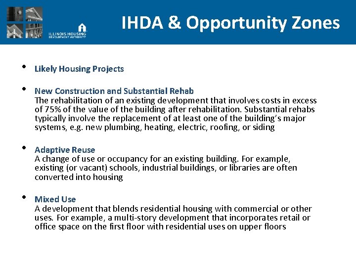 IHDA & Opportunity Zones • Likely Housing Projects • New Construction and Substantial Rehab