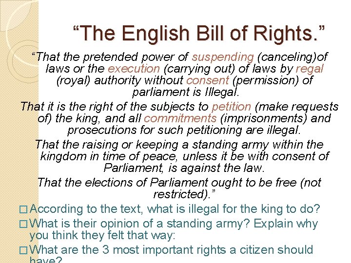 “The English Bill of Rights. ” “That the pretended power of suspending (canceling)of laws