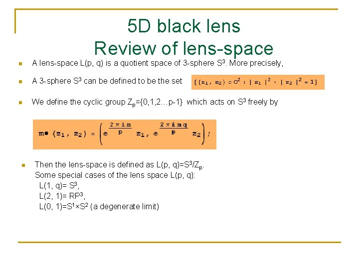 5 D black lens Review of lens-space n A lens-space L(p, q) is a