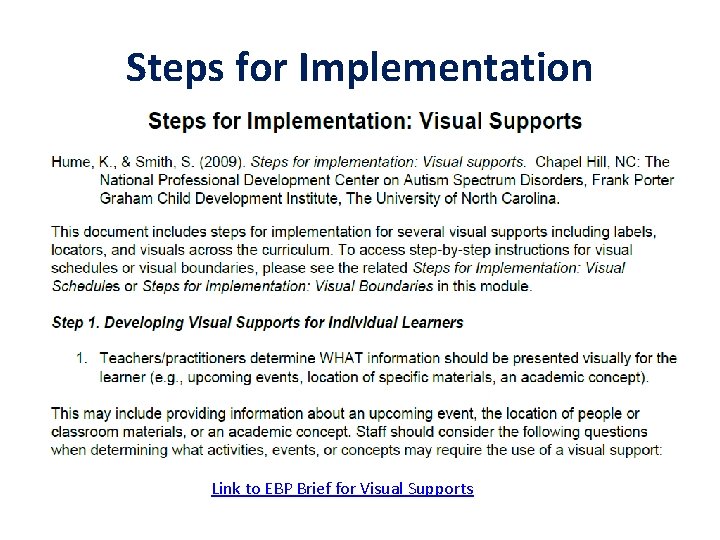 Steps for Implementation Link to EBP Brief for Visual Supports 