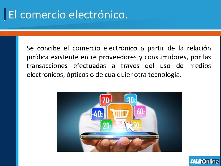 El comercio electrónico. Se concibe el comercio electrónico a partir de la relación jurídica