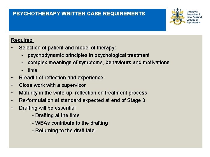 PSYCHOTHERAPY WRITTEN CASE REQUIREMENTS Requires: • Selection of patient and model of therapy: -