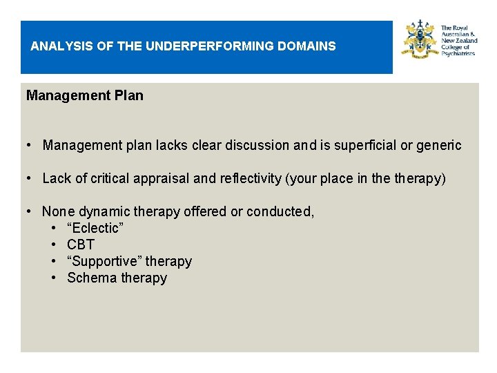 ANALYSIS OF THE UNDERPERFORMING DOMAINS Management Plan • Management plan lacks clear discussion and