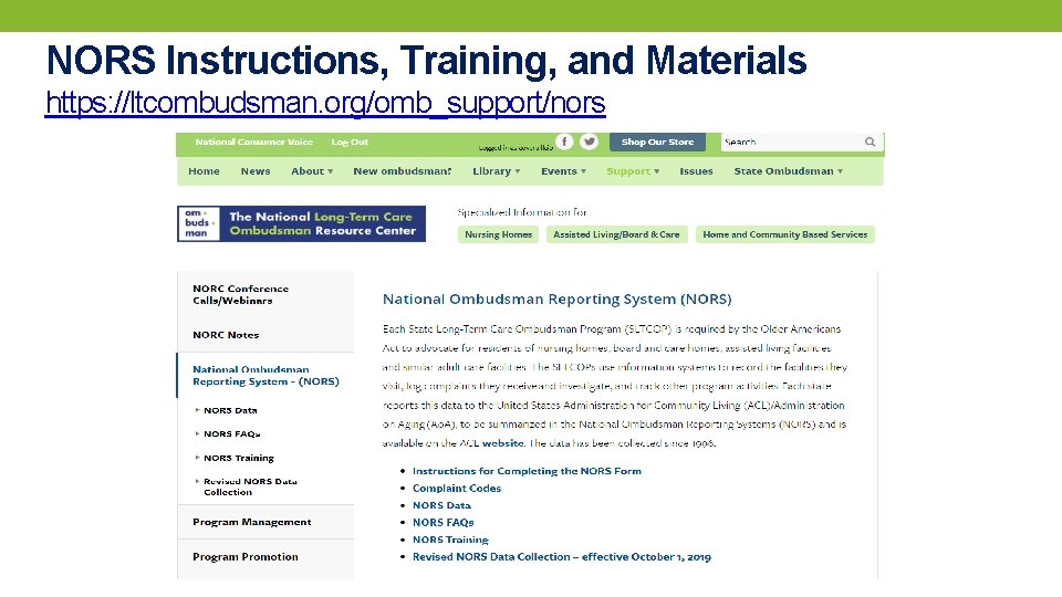 NORS Instructions, Training, and Materials https: //ltcombudsman. org/omb_support/nors 