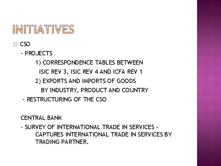 � CSO - PROJECTS 1) CORRESPONDENCE TABLES BETWEEN ISIC REV 3, ISIC REV 4