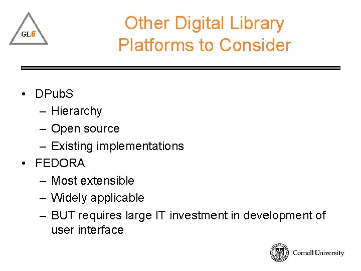 Other Digital Library Platforms to Consider • DPub. S – Hierarchy – Open source