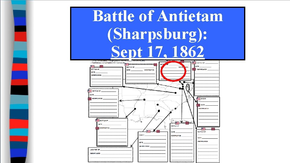 Battle of Antietam (Sharpsburg): Sept 17, 1862 